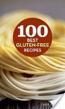 100 Best Gluten-Free Recipes