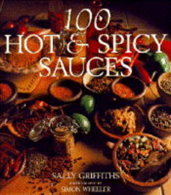 100 Hot and Spicy Sauces