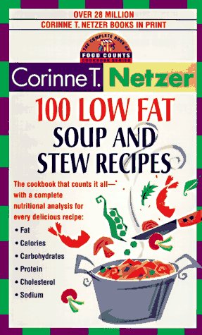 100 Low Fat Soup and Stew Recipes
