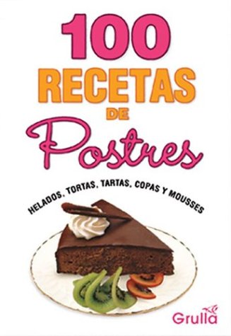 100 Recetas de Postres