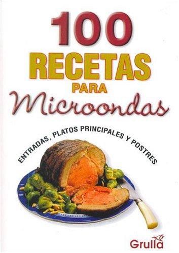 100 Recetas Para Microondas
