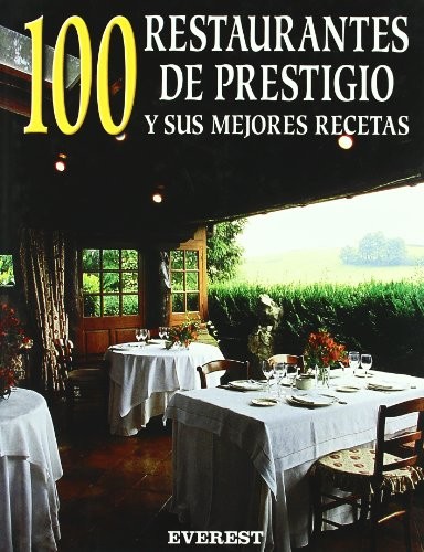 100 Restaurantes de Prestigio y Sus Mejores
