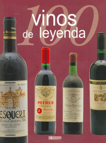 100 Vinos de Leyenda