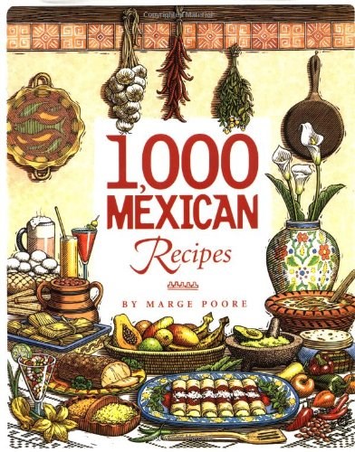 1,000 Mexican Recipes
