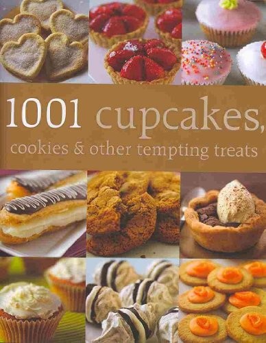 1001 Cupcakes, Cookies & Other Tempting Treats