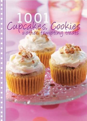 1001 Cupcakes, Cookies & Other Tempting Treats