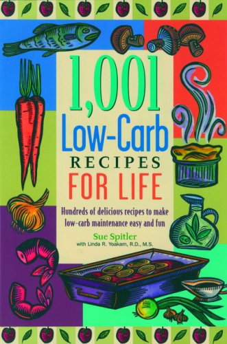 1,001 Low-Carb Recipes For Life: The Great-Tasting Way To A Slimmer Lifestyle