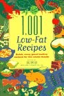 1,001 Low-Fat Recipes: Quick, Easy, Great-Tasting Recipes for the Whole Family