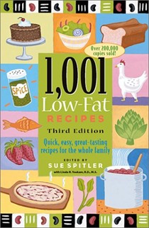 1,001 Low-Fat Recipes, Third Edition: Quick, Easy, Great Tasting Recipes for the Whole Family