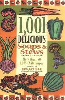 1,001 Low-fat Soups & Stews: From Elegant Classics to Hearty One-pot Meals