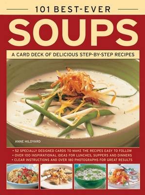 101 Best-Ever Soups: A Card Deck of Delicious Step-by-step Recipes