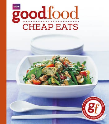 101 Cheap Eats (BBC Good Food 101 series): Tried-and-Tested Recipes