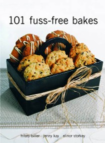 101 Fuss-free Bakes