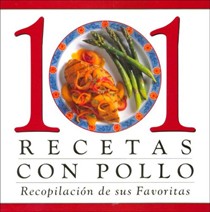 101 Recetas Con Pollo