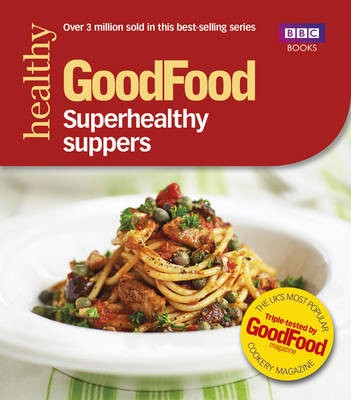 101 Superhealthy Suppers (BBC Good Food 101 series)