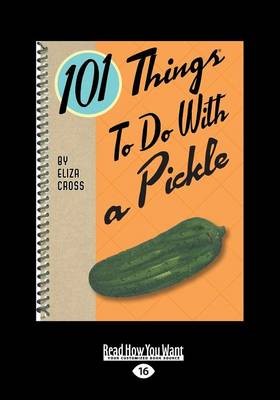 101 Things to Do with a Pickle