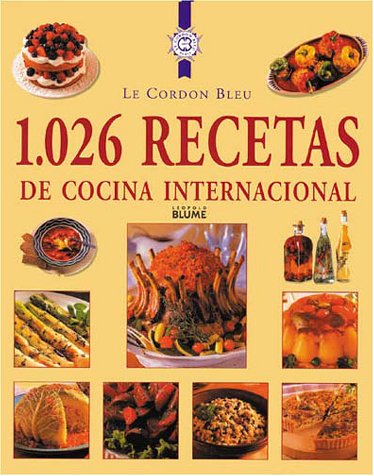 1,026 Recetas de Cocina Internacional