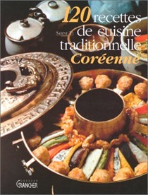 120 Recettes de Cuisine Traditionnelle Coreenne