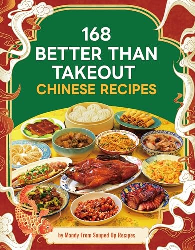 168 Better Than Takeout Chinese Recipes