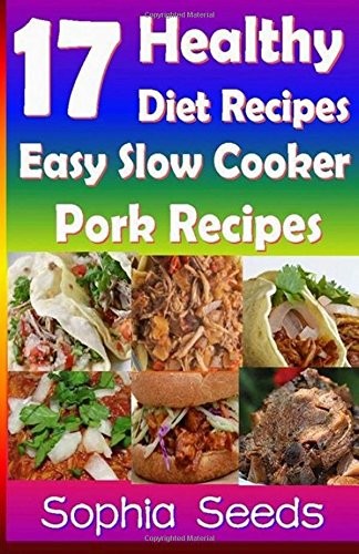 17 Healthy Diet Recipes - Easy Slow Cooker Pork Recipes