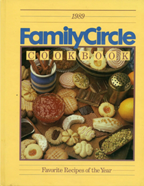 1989 Family Circle Cookbook: Favorite Recipes of the Year