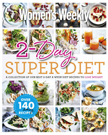 2-Day Super Diet: A Collection of Our Best 2-Day a Week Diet Recipes to Lose Weight
