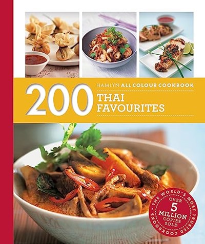 200 Thai Favourites - Hamlyn All Colour Cookbook