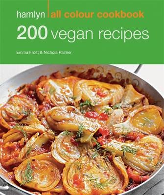 200 Vegan Recipes: Hamlyn All Colour Cookery