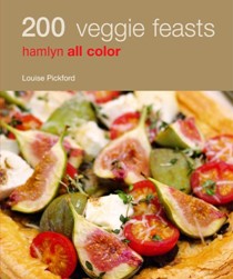 200 Veggie Feasts: Hamlyn All Color