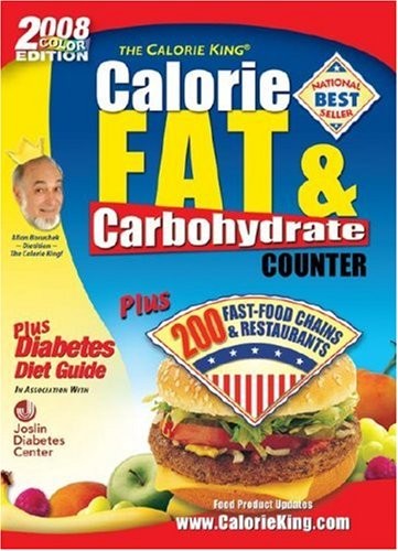 2008 Calorie King Calorie, Fat & Carbohydrate Counter