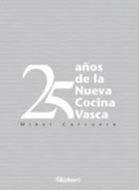 25 Anos de La Nueva Cocina Vasca