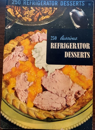 250 Refrigerator Desserts: 250 Luscious Refrigerator Desserts