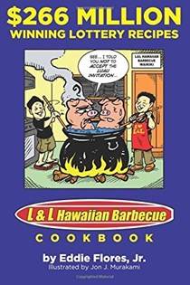  $266 Million Winning Lottery Recipes: L&amp;L Hawaiian Barbecue Cookbook