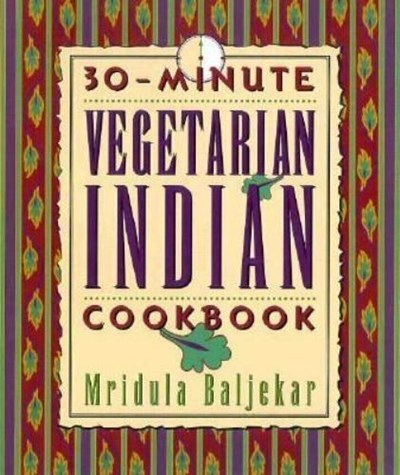 30-Minute Vegetarian Indian Cookbook