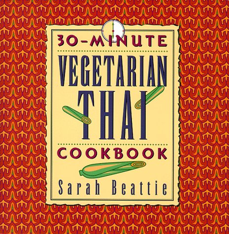 30 Minute Vegetarian Thai Cookbook