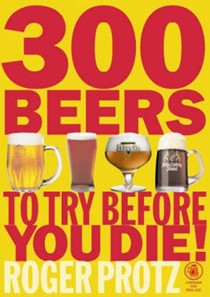 300 Beers to Try Before You Die