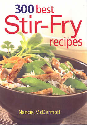300 Best Stir-Fry Recipes