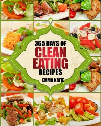 365 Days of Clean Eating Recipes