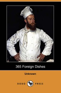 365 Foreign Dishes (Dodo Press)