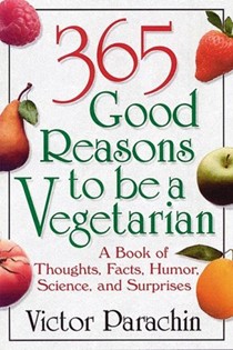 365 Good Reasons To Be A Vegetarian