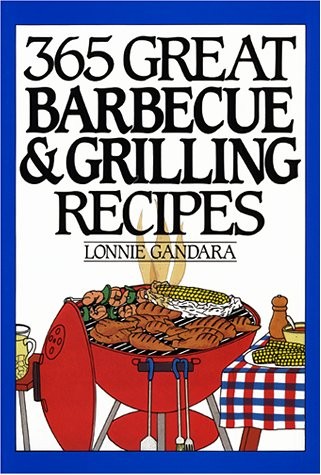 365 Great Barbecue & Grilling Recipes