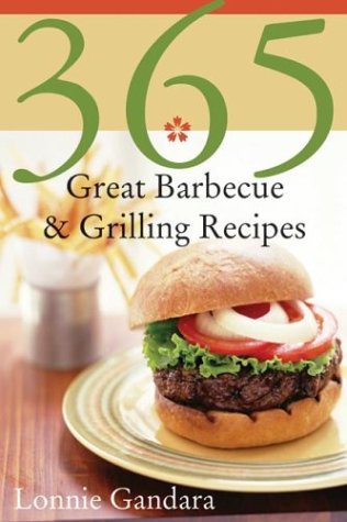 365 Great Barbecue & Grilling Recipes