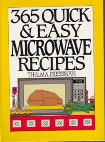 365 Quick and Easy Microwave Recipes