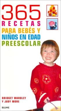 365 Recetas Para Bebes y Nios En Edad Preescolar