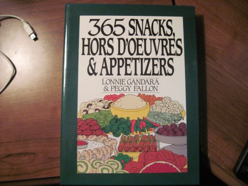 365 Snacks, Hors D'Oeuvres and Appetizers