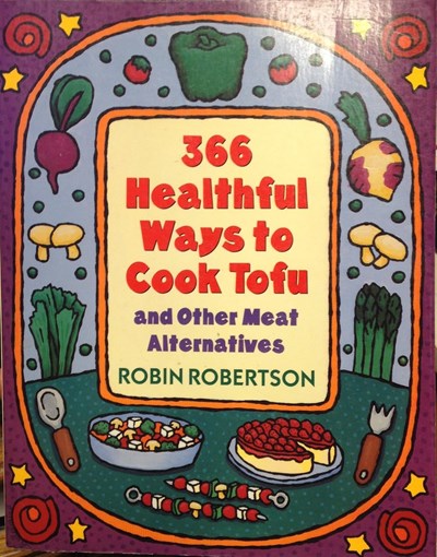 366 Healthful Ways To Cook Tofu