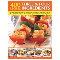 400 Three & Four Ingredient Recipes