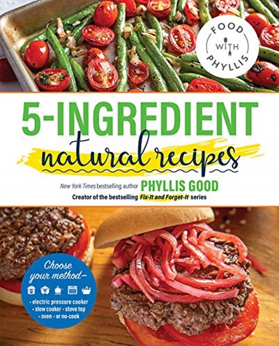 5-Ingredient Natural Recipes (Food With Phyllis)