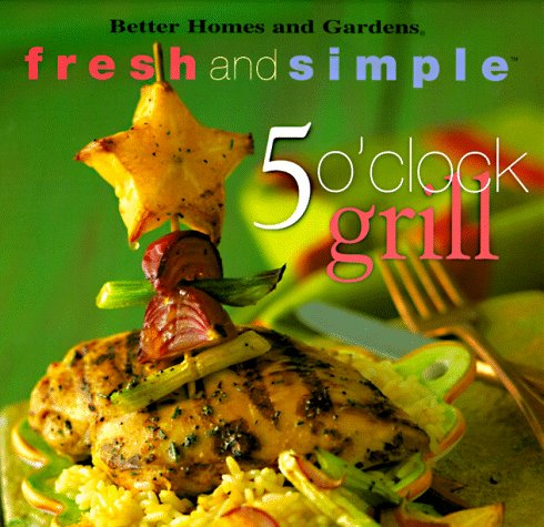 5 O'Clock Grill (Fresh & Simple)