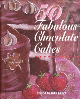 50 Fabulous Chocolate Cakes
